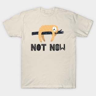 Lazy? Or just sleepy? Don't bother the sloth T-Shirt